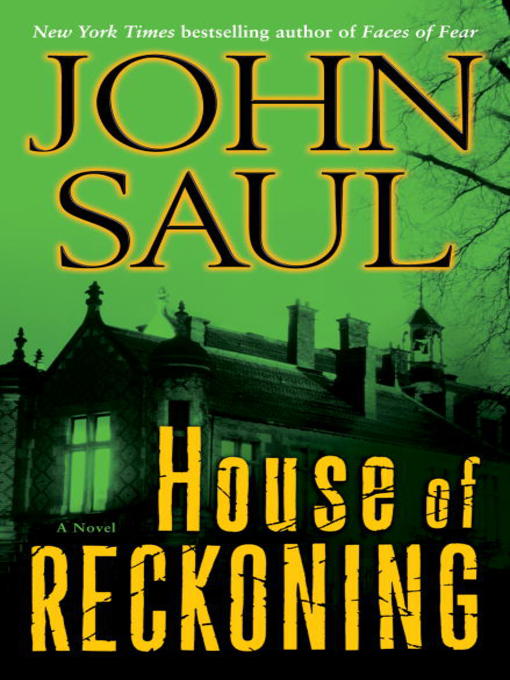 Title details for House of Reckoning by John Saul - Wait list